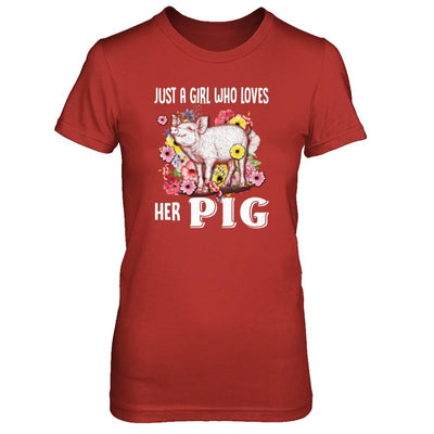 Just A Girl Who Loves Her Pig-T-Shirt & Tank Top-Women's T-Shirt-Red
