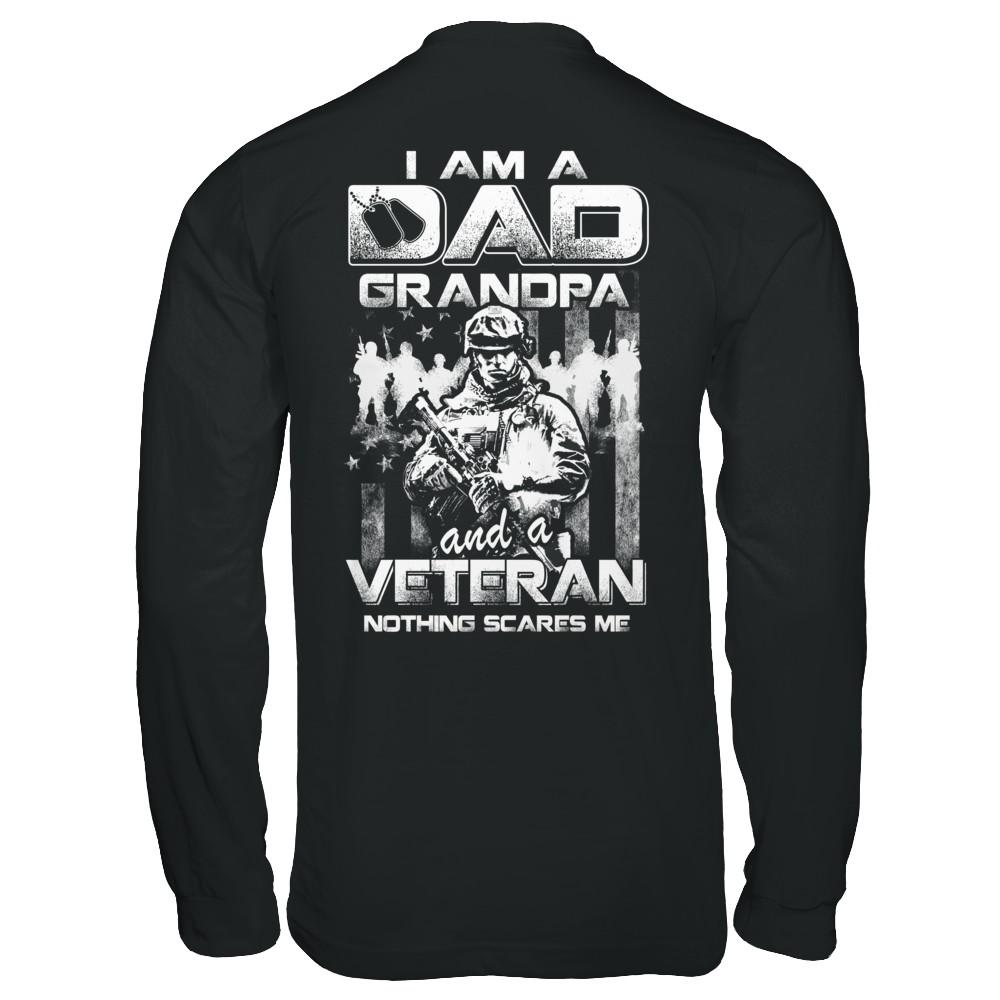 I Am A Dad Grandpa And A Veteran Nothing Scare Me-T-Shirt & Hoodie-Long Sleeve T-Shirt-Black