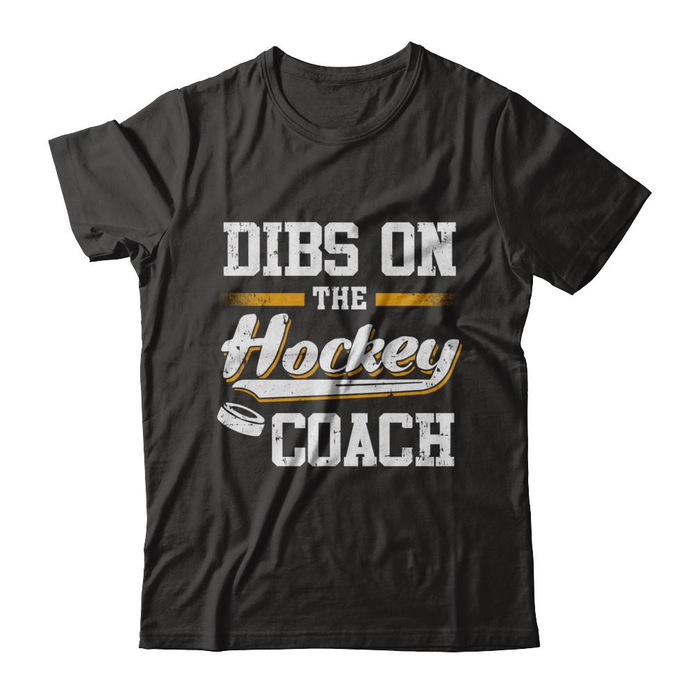 Dibs On The Coach Hockey