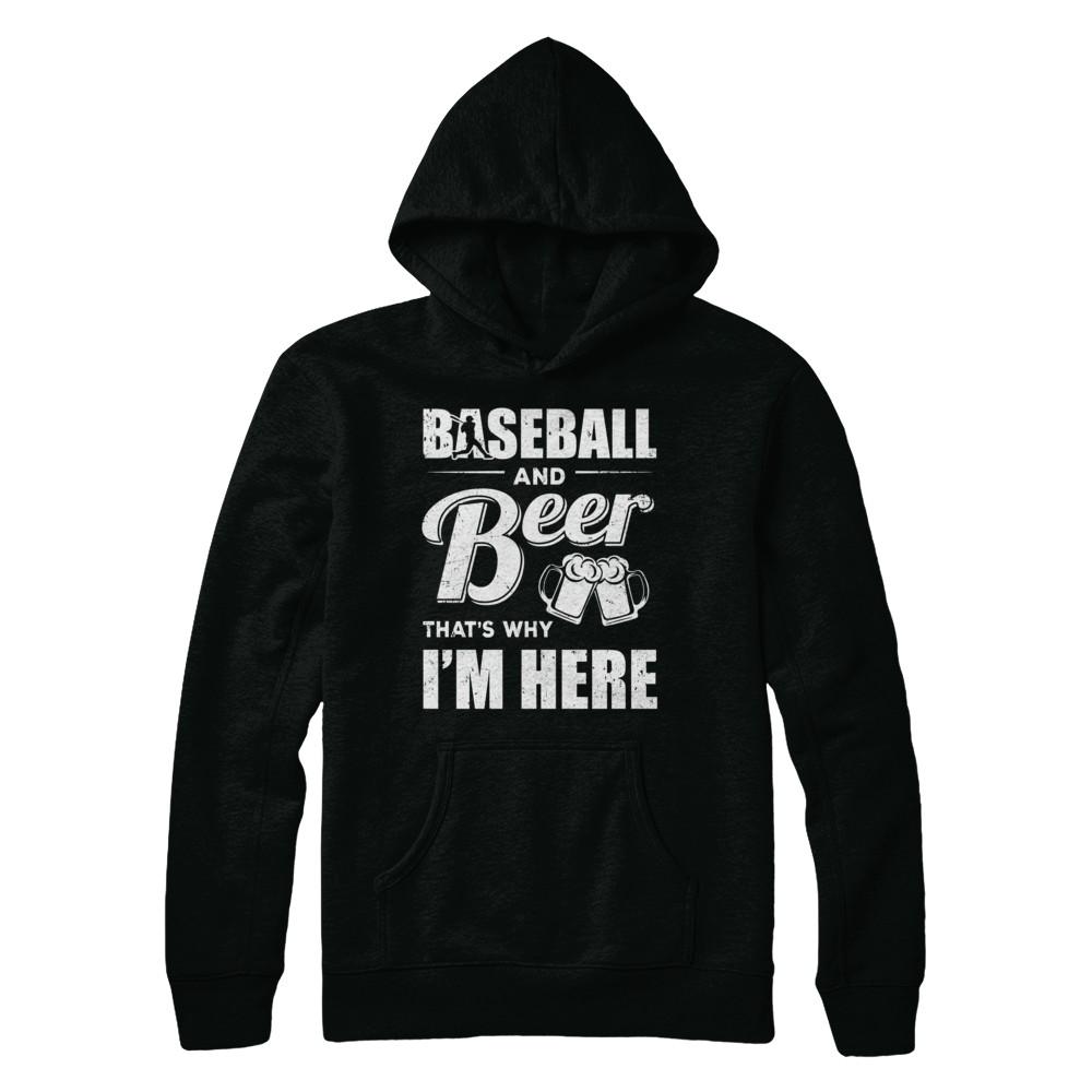 Baseball & Beer That's Why I'm Here-T-Shirt & Hoodie-Pullover Hoodie-Black