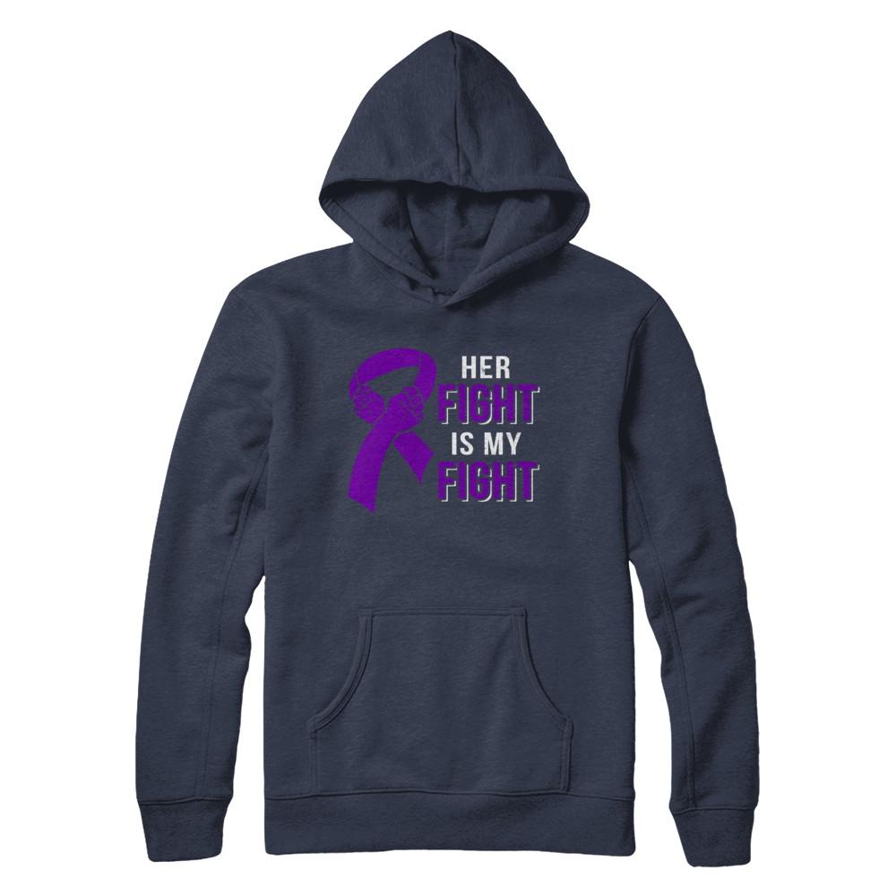 Her Fight Is My Fight Alzheimers Pancreatic Cancer Awareness-T-Shirt & Hoodie-Pullover Hoodie-Navy