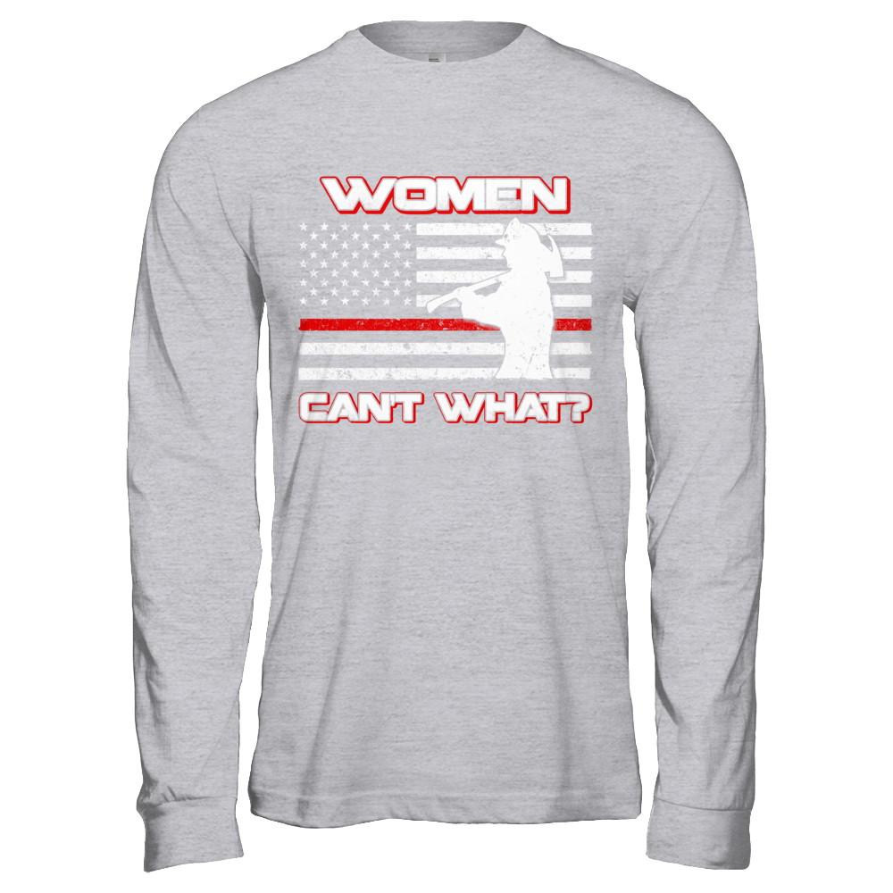 Women Can't What Firefighter-T-Shirt & Hoodie-Long Sleeve T-Shirt-Sport Grey