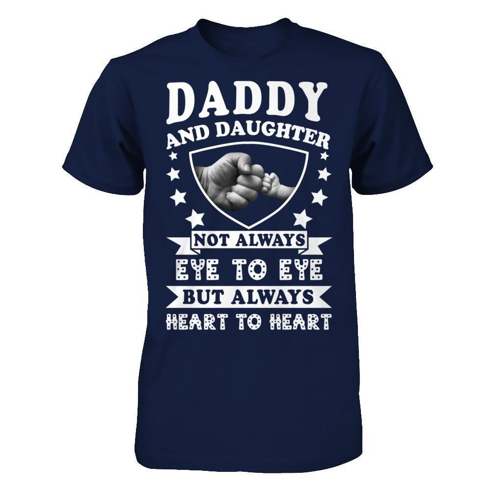 Daddy And Daughter Not Always Eye To Eye-T-Shirt & Hoodie-Classic T-Shirt-Navy