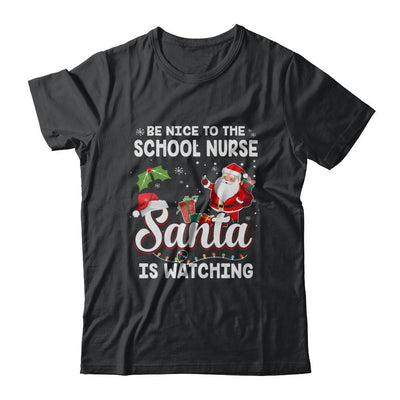 Be Nice To The School Nurse Santa Is Watching-T-Shirt & Sweatshirt-Classic T-Shirt-Black