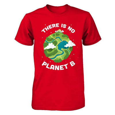 Earth Day 2018 There Is No Planet B-T-Shirt & Hoodie-Premium T-Shirt-Red