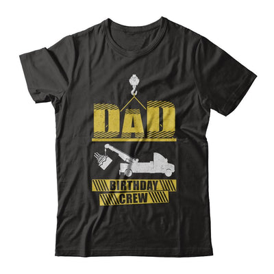 Dad Birthday Crew Construction Birthday Party-T-Shirt & Hoodie-Classic T-Shirt-Black