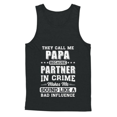 They Call Me Papa Partner In Crime Fathers Day-T-Shirt & Hoodie-Unisex Tank-Black