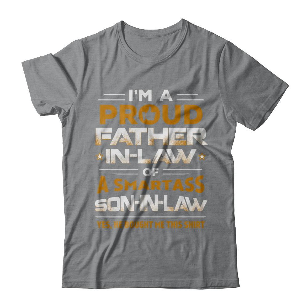 Proud Father-In-Law Of A Smartass Son-In-Law-T-Shirt & Hoodie-Classic T-Shirt-Sport Grey