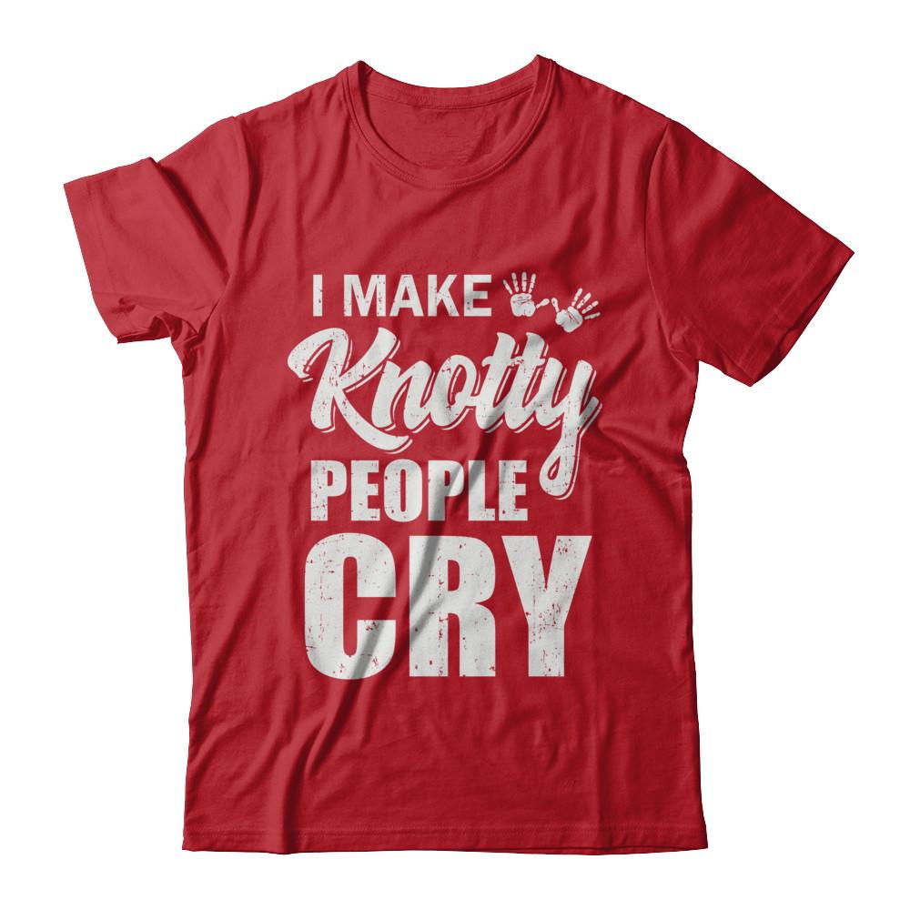 I Make Knotty People Cry Massage Therapist Gift-T-Shirt & Hoodie-Classic T-Shirt-Red