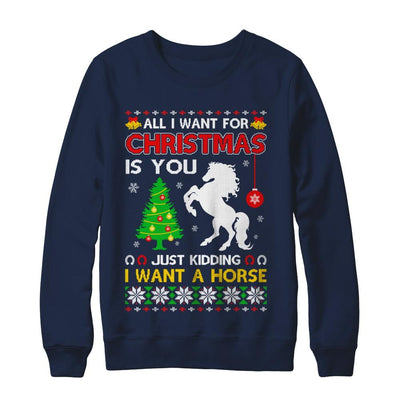 All I Want For Christmas Is You I Want A Horse Sweater-T-Shirt & Sweatshirt-Crewneck Sweatshirt-Navy