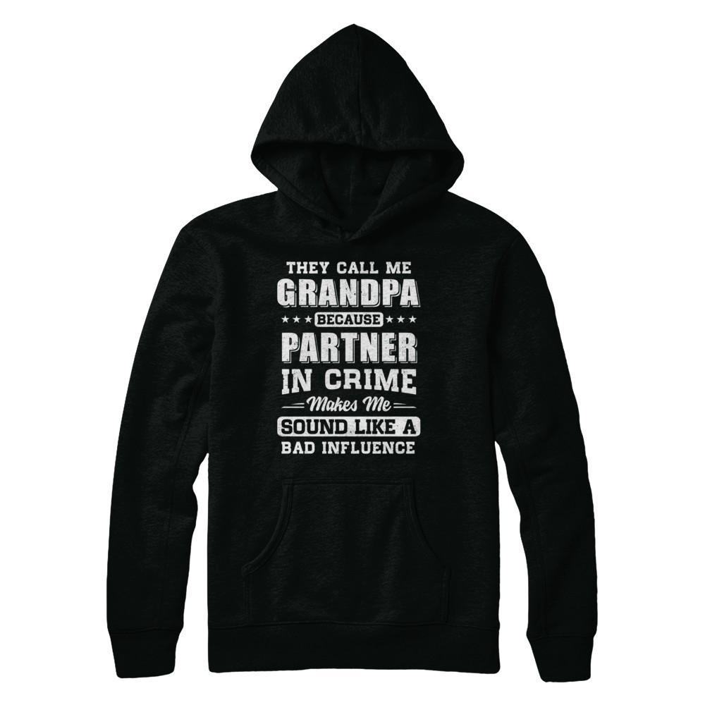 They Call Me Grandpa Partner In Crime Fathers Day-T-Shirt & Hoodie-Pullover Hoodie-Black