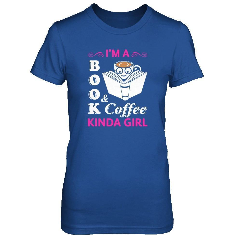 I'm A Book And Coffee Kinda Girl-T-Shirt & Tank Top-Women's T-Shirt-Royal
