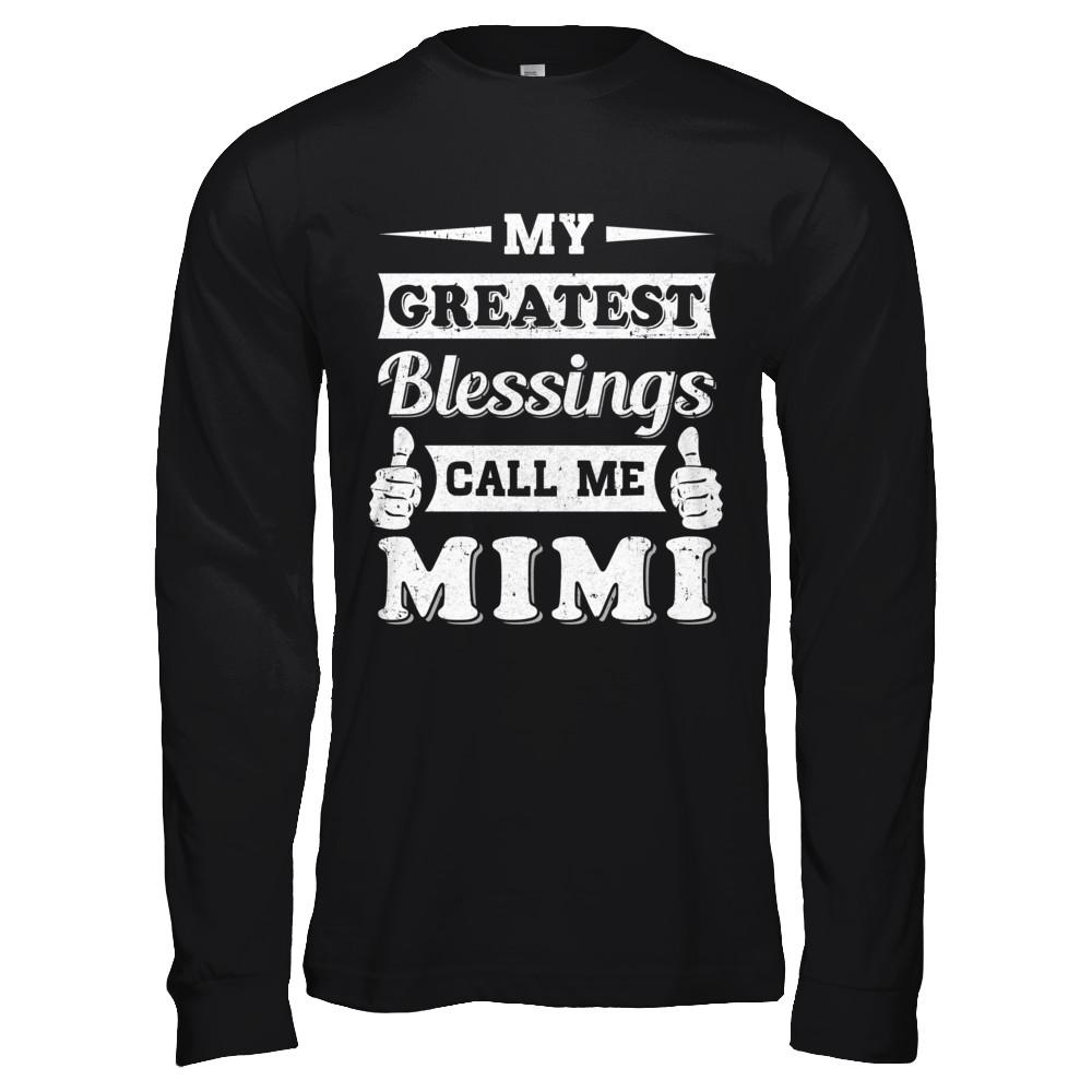 My Greatest Blessings Call Me Mimi-T-Shirt & Hoodie-Long Sleeve T-Shirt-Black