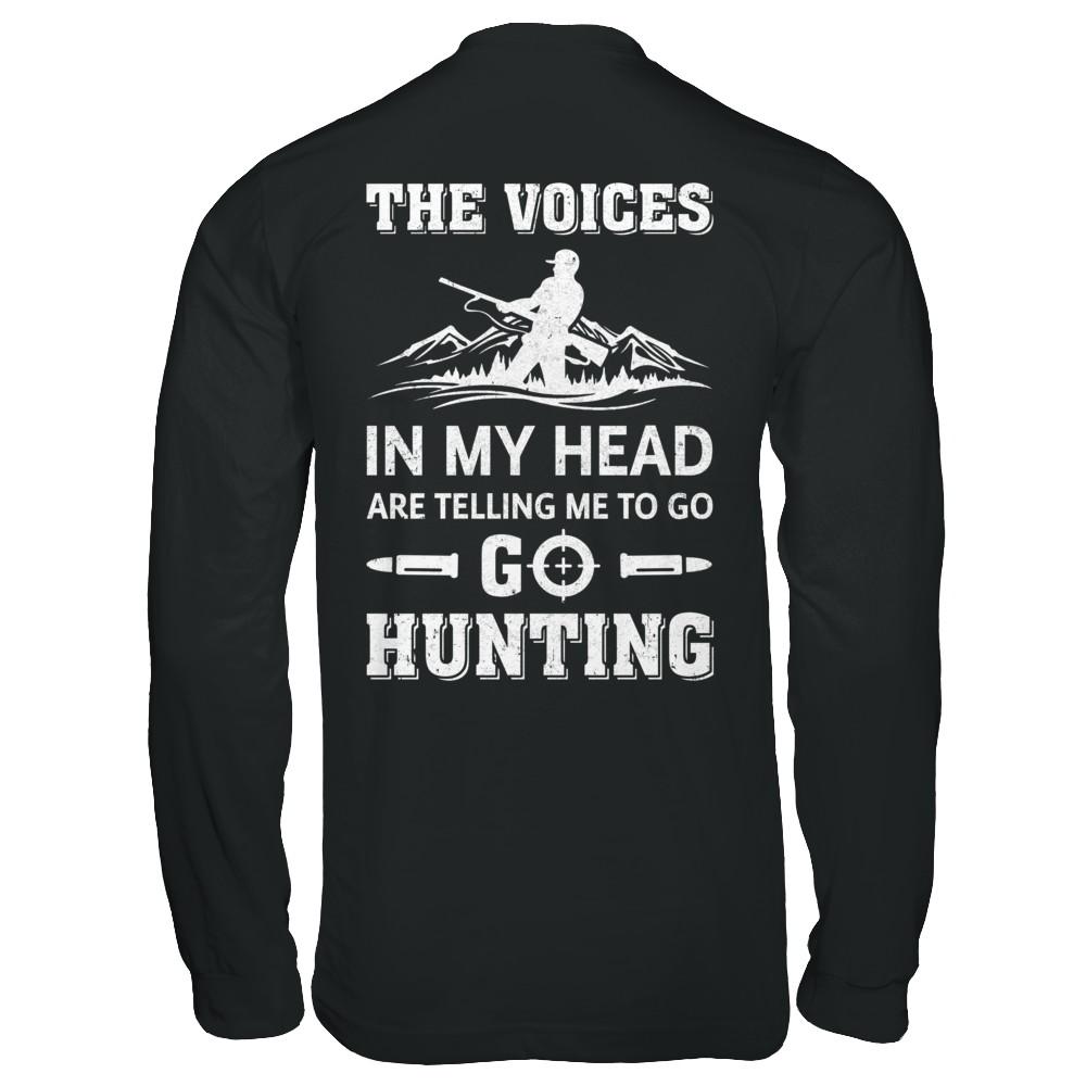The Voices In My Head Are Telling Me To Go Hunting-T-Shirt & Hoodie-Long Sleeve T-Shirt-Black