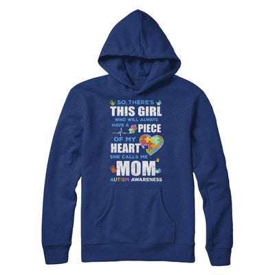 There's This Girl She Calls Me Mom Autism Awareness-T-Shirt & Hoodie-