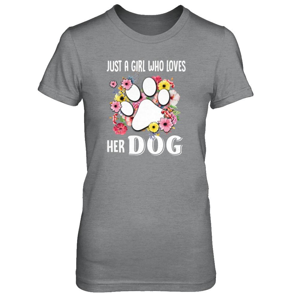 Just A Girl Who Loves Her Dog-T-Shirt & Tank Top-Women's T-Shirt-Sport Grey
