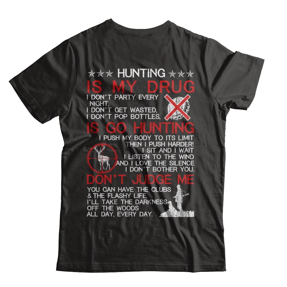 Hunting Is My Drug-T-Shirt & Hoodie-Classic T-Shirt-Black