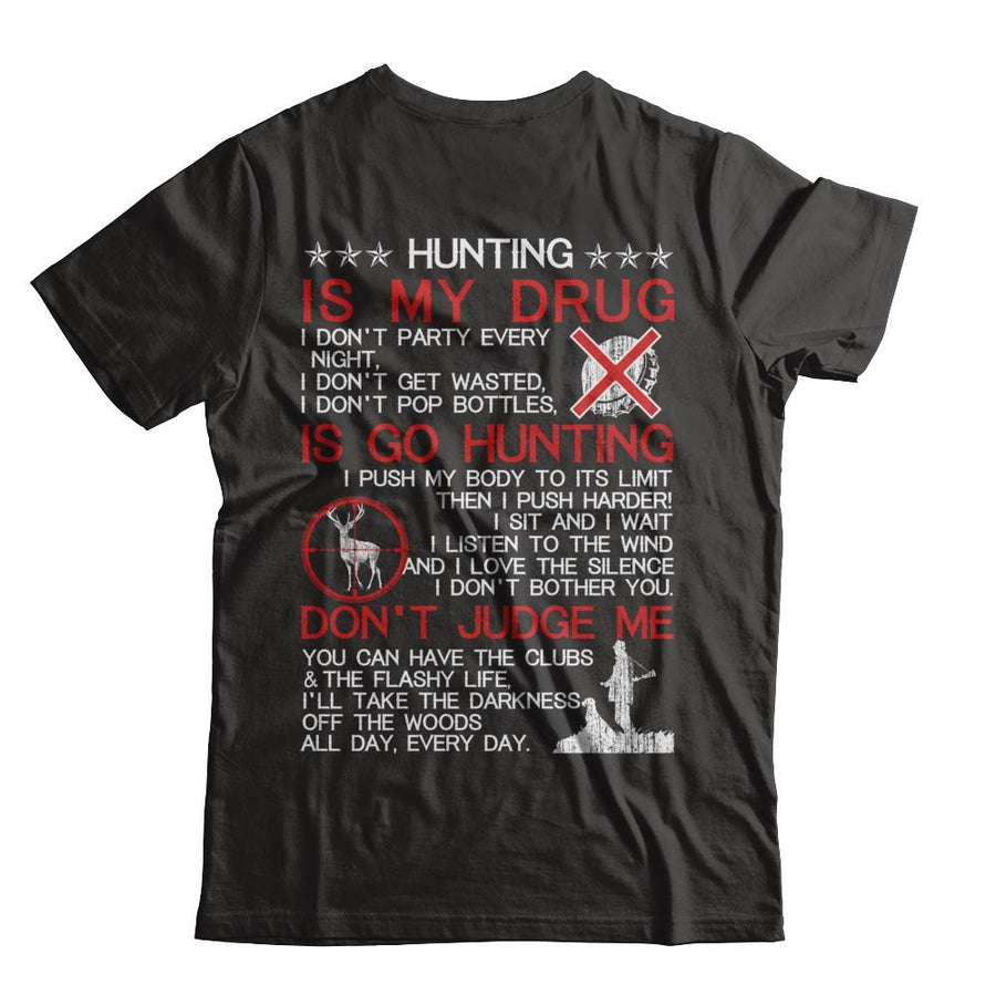 Hunting Is My Drug-T-Shirt & Hoodie-Classic T-Shirt-Black