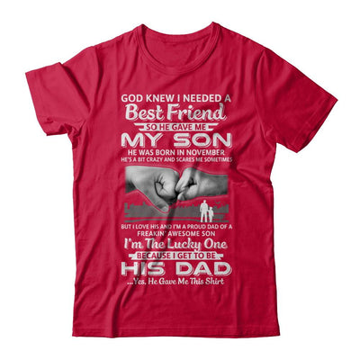 I Needed A Best Friend He Gave Me My Son November Dad-T-Shirt & Hoodie-Classic T-Shirt-Red