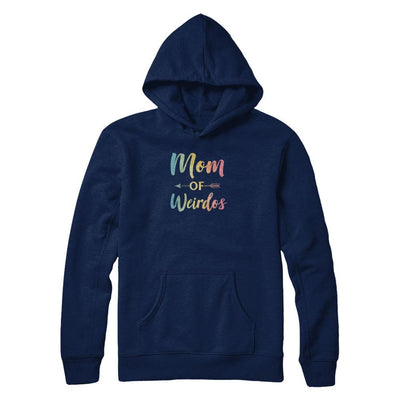 Mom Of Weirdos Gift Mothers Day Proud Moms Weird Kids-T-Shirt & Tank Top-Pullover Hoodie-Navy
