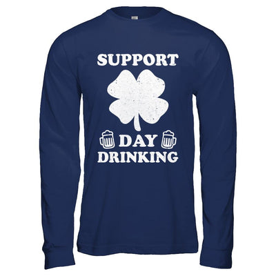 Support Day Drinking Beer Drinking St Patrick's Day-T-Shirt & Hoodie-Long Sleeve T-Shirt-Navy
