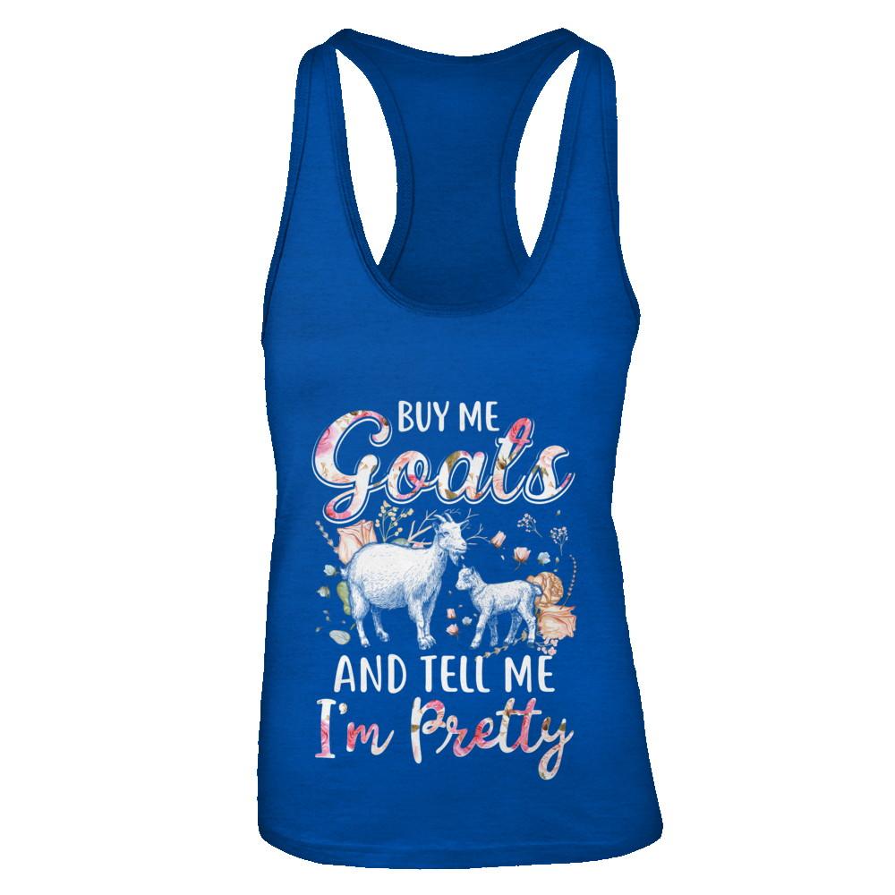 Buy Me Goats And Tell Me I'm Pretty-T-Shirt & Tank Top-Women's Ideal Racerback Tank-Royal
