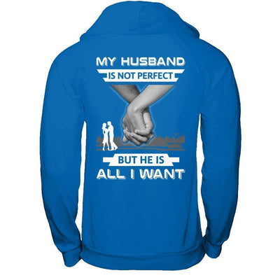 My Husband Is Not Perfect But She Is All I Want-T-Shirt & Hoodie-Pullover Hoodie-Royal