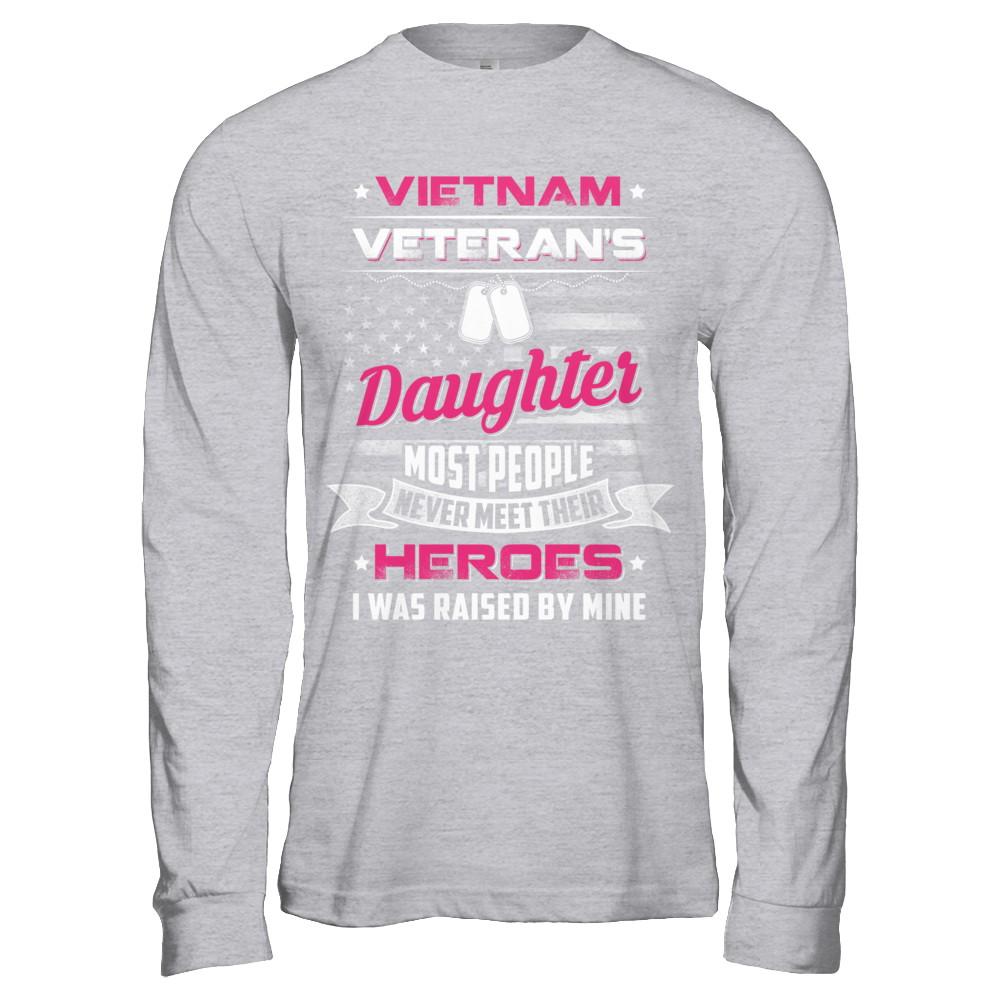 Vietnam Veteran's Daughter I Was Raised By Mine-T-Shirt & Hoodie-Long Sleeve T-Shirt-Sport Grey