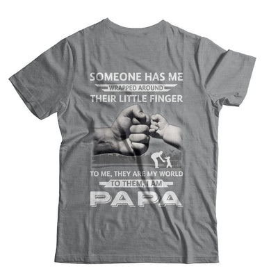 Someone Has Me Wrapped Around Their Little Finger Papa-T-Shirt & Hoodie-Classic T-Shirt-Sport Grey