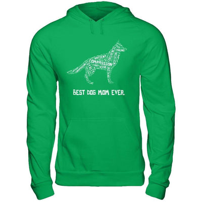 Best Dog Mom Ever German Shepherd Lovers-T-Shirt & Hoodie-Pullover Hoodie-Irish Green