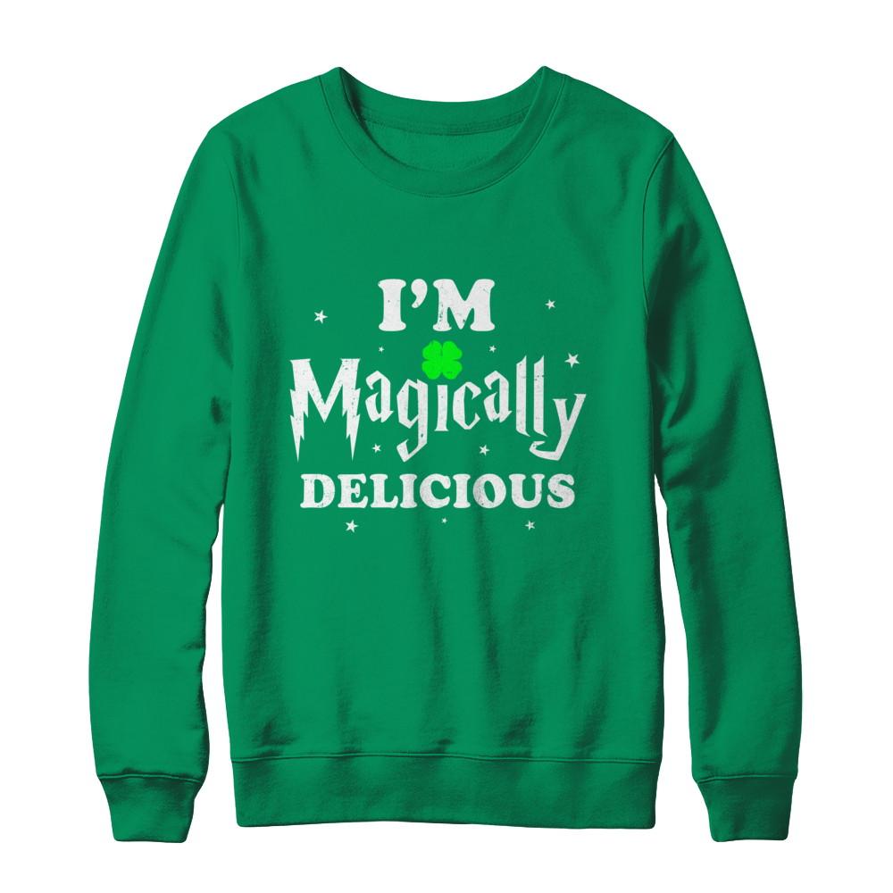 I'm Magically Delicious Funny St Patricks Day-T-Shirt & Hoodie-Crewneck Sweatshirt-Irish Green