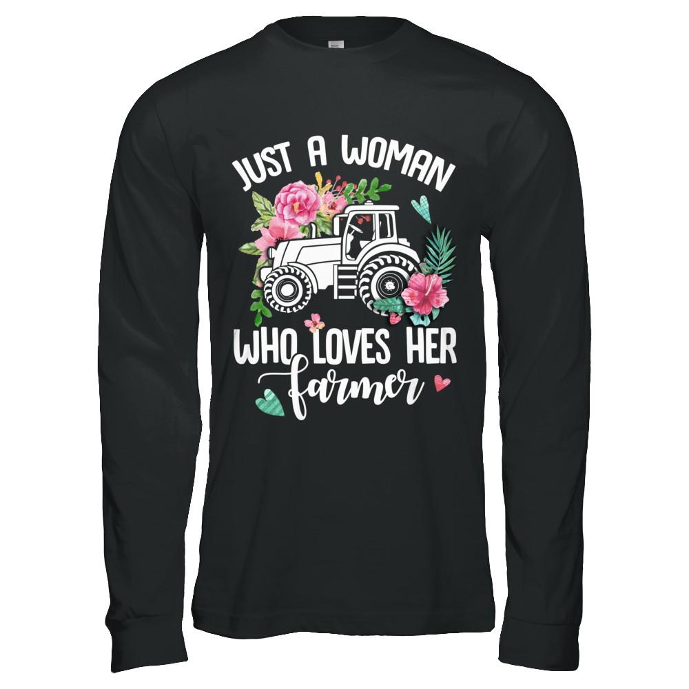 Just A Woman Who Loves Her Farmer-T-Shirt & Hoodie-Long Sleeve T-Shirt-Black