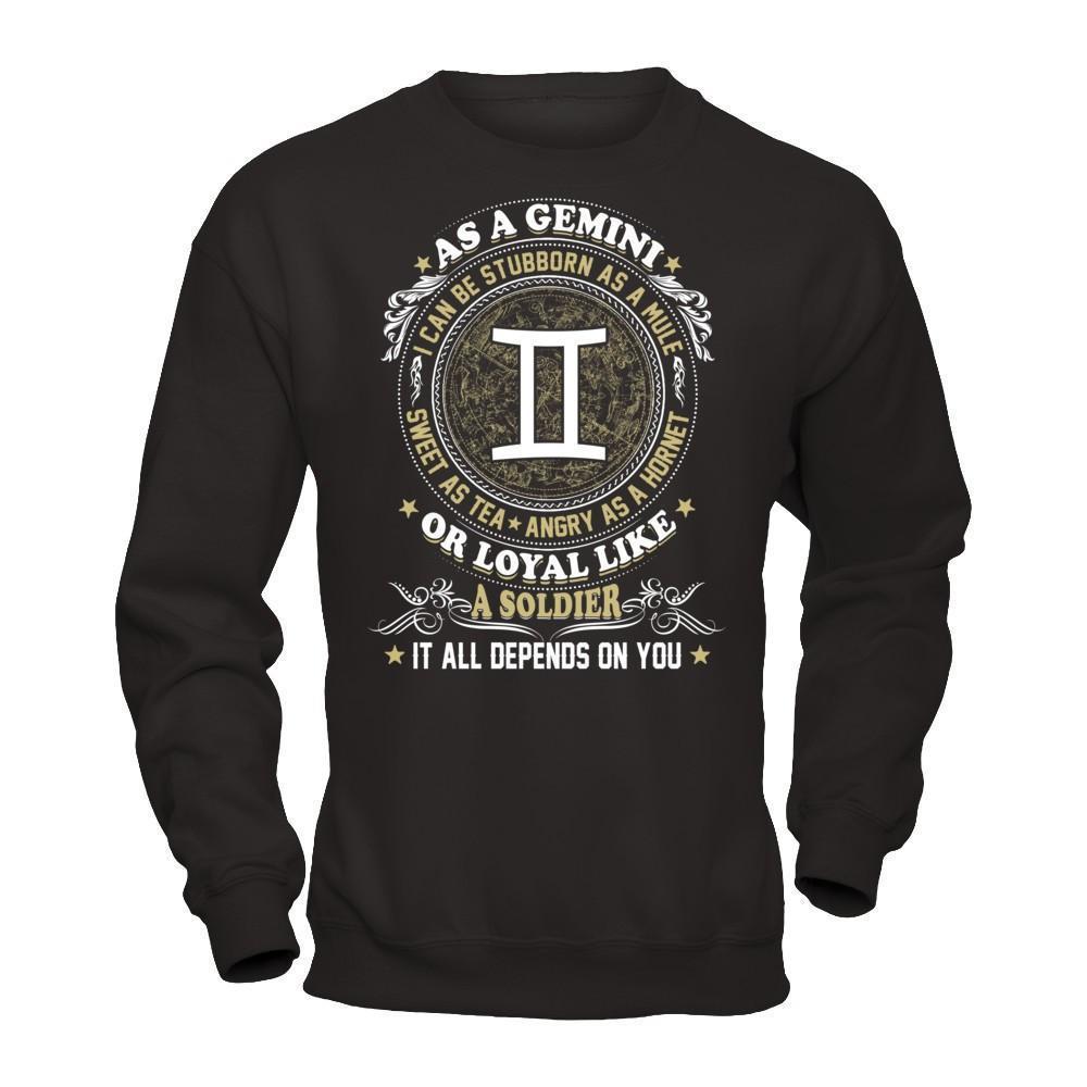 As A Gemini I Can Be Stubborn As A Mule-T-Shirt & Hoodie-Crewneck Sweatshirt-Black