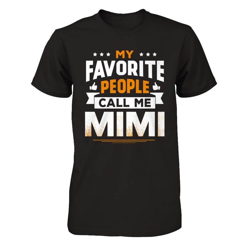 My Favorite People Call Me Mimi