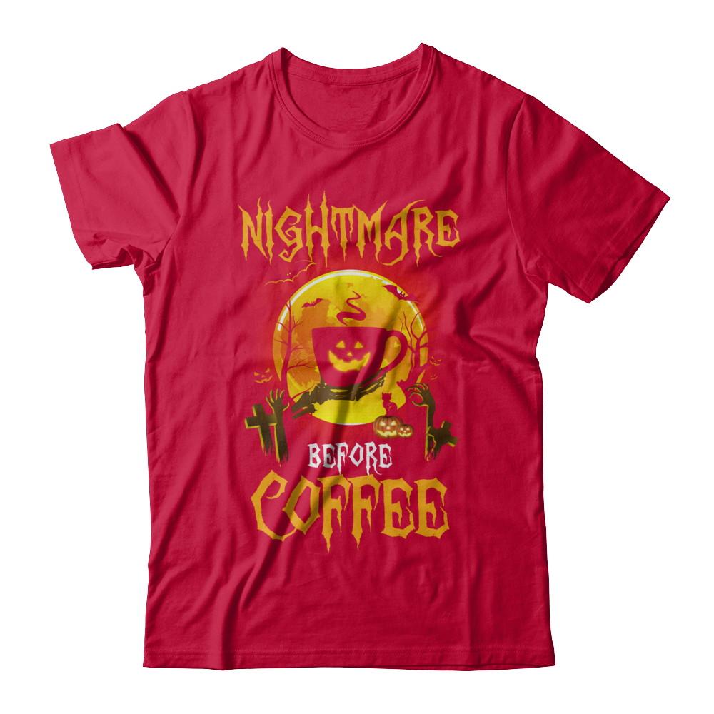 Nightmare Before Coffee Funny Halloween Gift-T-Shirt & Hoodie-Classic T-Shirt-Red
