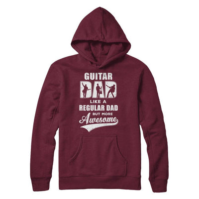Guitar Dad Player Musician Awesome Fathers Day Gift-T-Shirt & Hoodie-Pullover Hoodie-Maroon