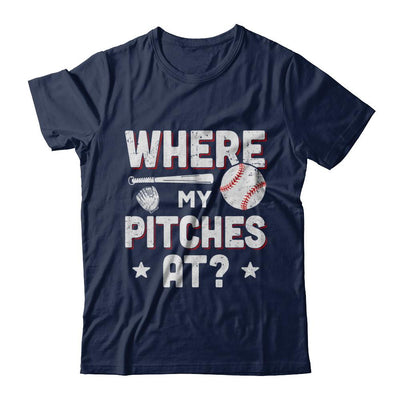 Where My Pitches At Funny Baseball Mom Dad Gift-T-Shirt & Hoodie-Classic T-Shirt-Navy
