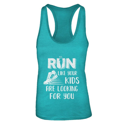 Run Like Your Kids Are Looking For You Funny Mom Mommy-T-Shirt & Tank Top-Women's Ideal Racerback Tank-Tahiti Blue
