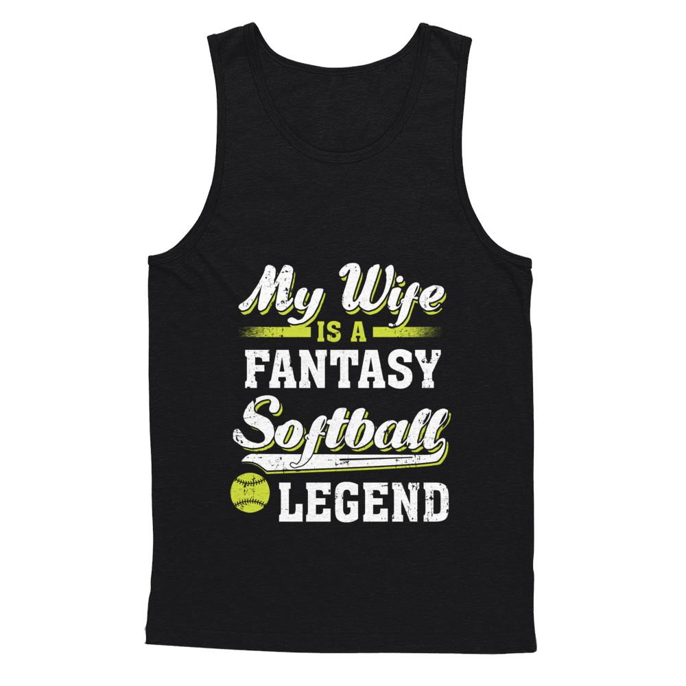 My Wife Is A Fantasy Softball Legend-T-Shirt & Hoodie-Unisex Tank-Black