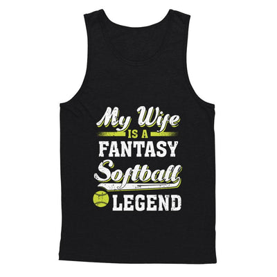 My Wife Is A Fantasy Softball Legend-T-Shirt & Hoodie-Unisex Tank-Black