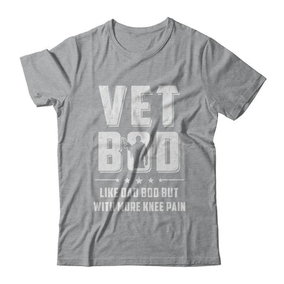 Vet Bod Like Dad Bod But With More Knee Pain Veteran-T-Shirt & Hoodie-Classic T-Shirt-Sport Grey