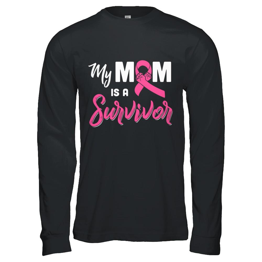 My Mom Is A Survivor Breast Cancer Son Daughter-T-Shirt & Hoodie-Long Sleeve T-Shirt-Black