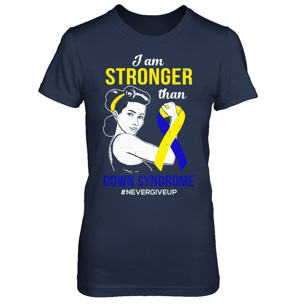 I Am Stronger Than Down Syndrome Awareness Support-T-Shirt & Hoodie-Women's T-Shirt-Navy