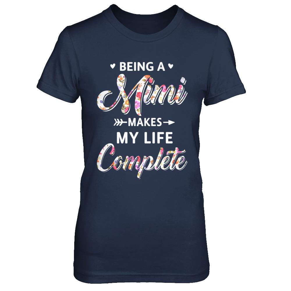 Being A Mimi Makes My Life Complete Mothers Day-T-Shirt & Hoodie-Women's T-Shirt-Navy