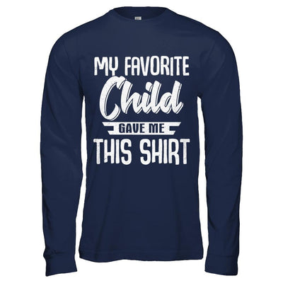 My Favorite Child Gave Me This-T-Shirt & Hoodie-Long Sleeve T-Shirt-Navy