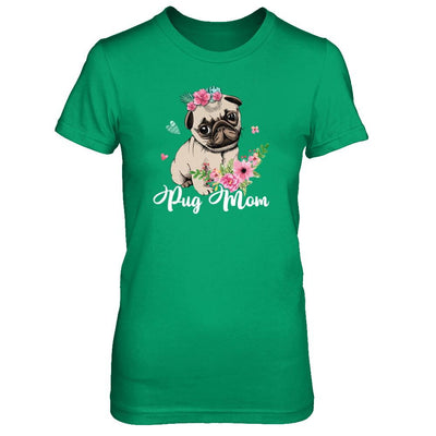 Pug Mom Funny Dog Mom Gift Idea-T-Shirt & Tank Top-Women's T-Shirt-Irish Green