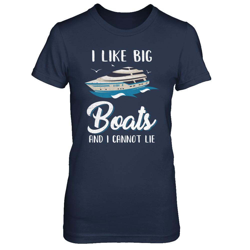 I Like Big Boats And I Cannot Lie Family Cruising Trip-T-Shirt & Hoodie-Women's T-Shirt-Navy
