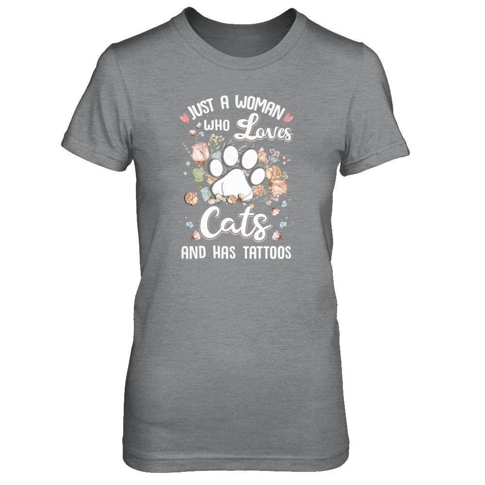 Just A Woman Who Loves Cats And Have Tattoos-T-Shirt & Tank Top-Women's T-Shirt-Sport Grey