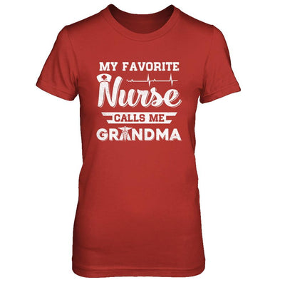My Favorite Nurse Calls Me Grandma Mothers Day Gift-T-Shirt & Hoodie-Women's T-Shirt-Red