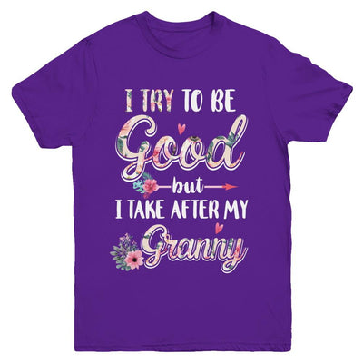 Toddler Kids I Try To Be Good But I Take After My Granny Youth-Youth Shirt-Youth T-Shirt-Purple